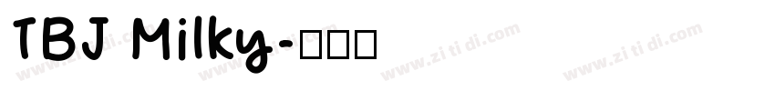 TBJ Milky字体转换